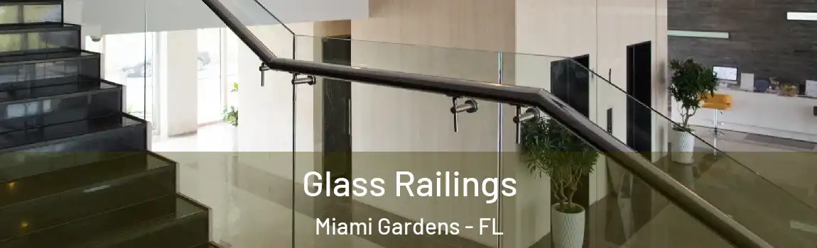  Glass Railings Miami Gardens - FL